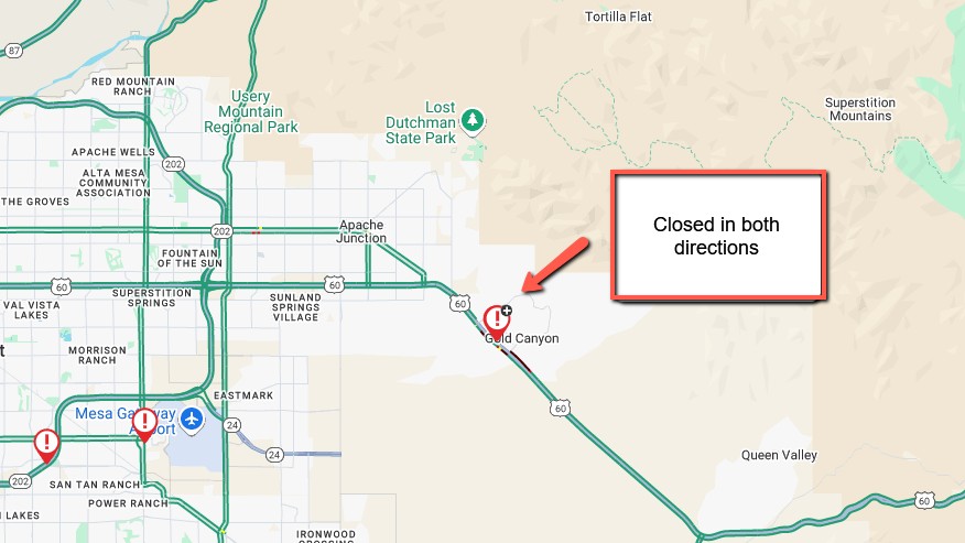 *CLOSURE*

US 60 is CLOSED in both directions in Gold Canyon.

The closure is due to a crash at milepost 202 near Mountainbrook Dr.

For real-time traffic info, check az511.gov and the AZ511 app:
📱 Apple: tinyurl.com/AZ511Apple
📱 Android: tinyurl.com/AZ511Android