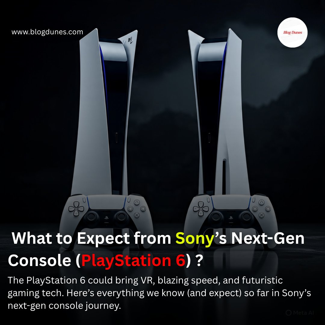 blog_dunes's tweet image. 🚨 PlayStation 6 is in the works!
From lightning-fast speeds to immersive VR and insane performance — here’s what Sony might deliver with the PS6 👇
🔗 blogdunes.com/playstation-6-…
#PlayStation6 #GamingLeaks #NextGenConsole #SonyPS6 #BlogDunes