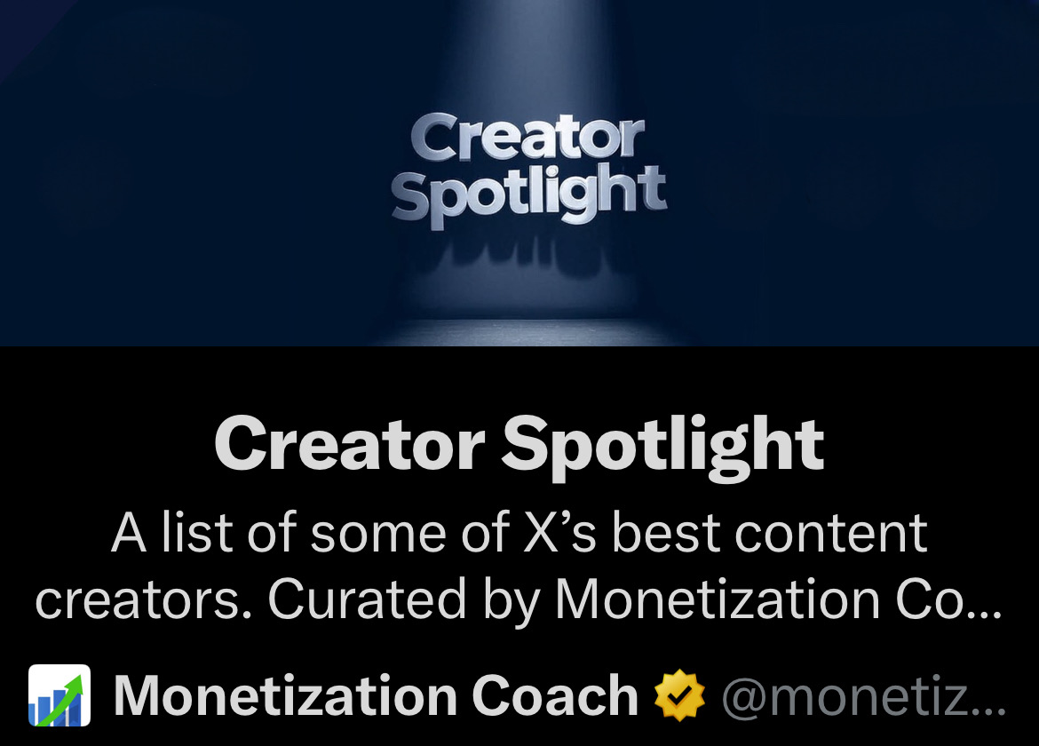 monetization_x's tweet image. As I highlight new Creators every day, please consider following my new list “Creator Spotlight.”
On this list, you’ll find some of the best Creators on 𝕏.
x.com/i/lists/194586…