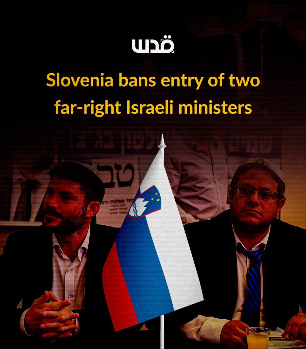 Due to their openly genocidal rhetoric and calls for starvation and ethnic cleansing of Palestinians, Slovenia’s Foreign Minister announced today that Israel’s National Security Minister Itamar Ben Gvir and Finance Minister Bezalel Smotrich have been declared persona non grata.