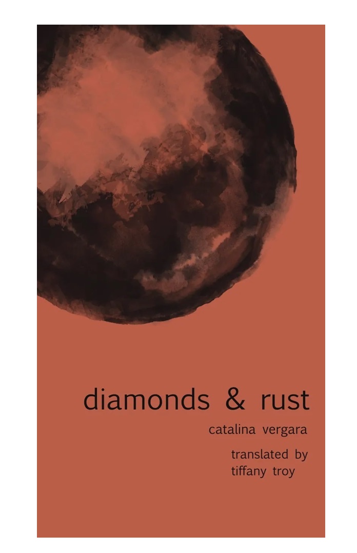 Poetry review – Diamonds &amp; Rust: Charles Rammelkamp engages with Catalina Vergara’s love poem both in its original Spanish and as rendered in English by Tiffany Troy: londongrip.co.uk/2025/07/london…