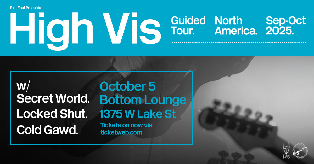 RiotFest's tweet image. ON SALE NOW! 🦋High Vis with Secret World, Locked Shut, and Cold Gawd on October 5 at @thebottomlounge -> bit.ly/BL-HIGHVIS