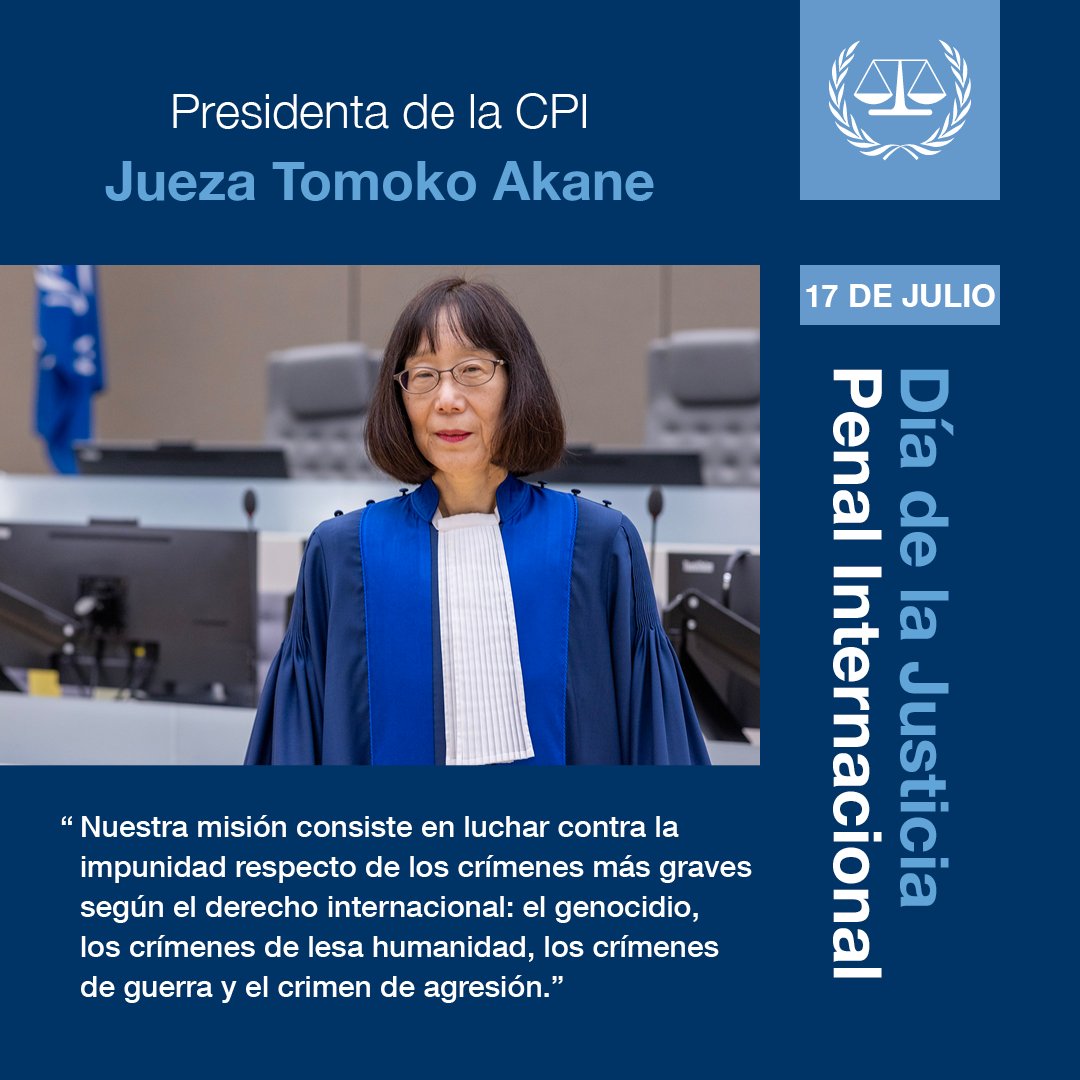 IntlCrimCourt's tweet image. La Presidenta de la #CPI, Jueza Tomoko Akane, sobre el #17julio, Día de la Justicia Penal Internacional ➡️ icc-cpi.int/news/statement…
Construyendo un #MundoMásJusto