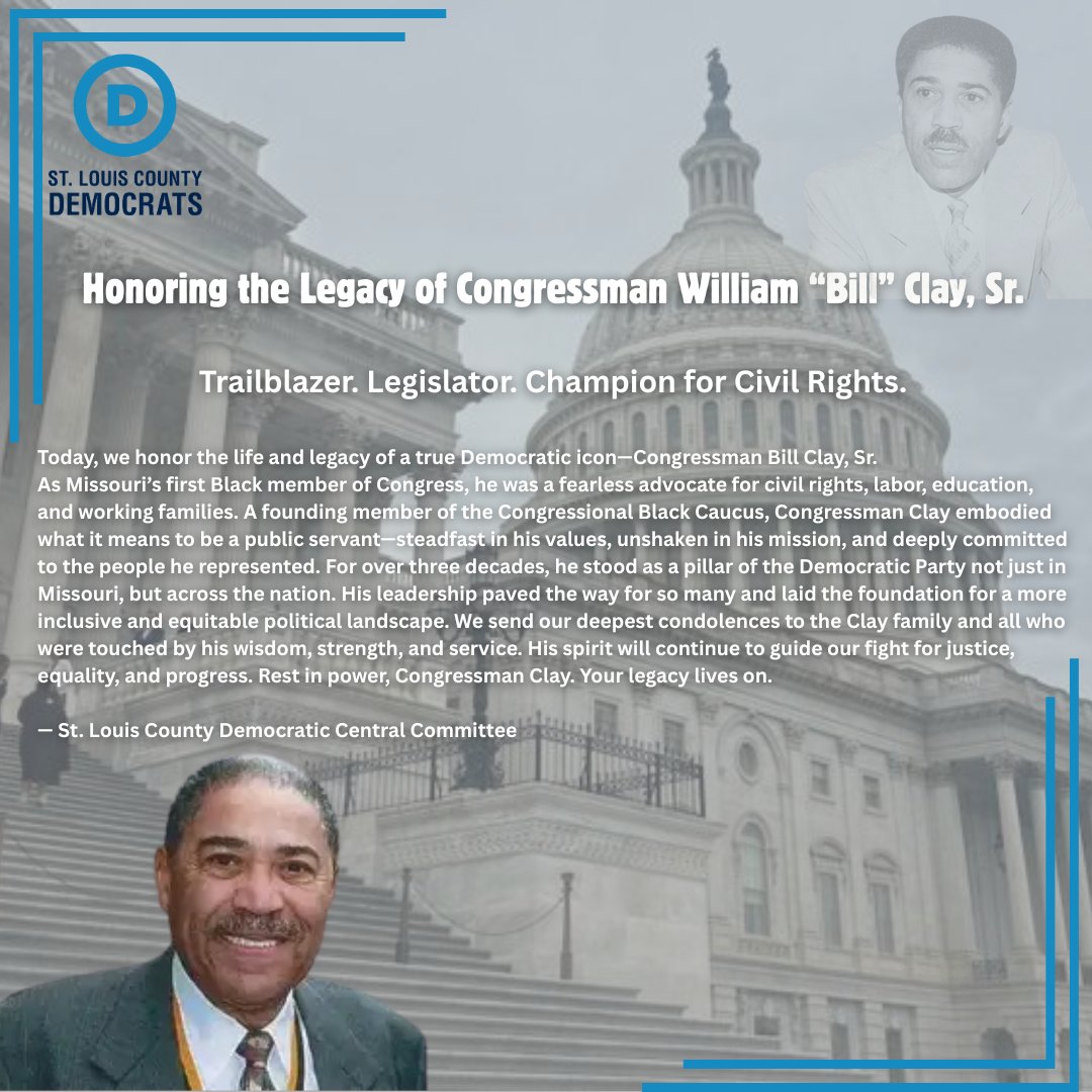 STLMODems (@stlmodems) on Twitter photo Honoring the Legacy of Congressman William 'Bill' Clay, Sr.
Trailblazer, Legislator, Champion for Civil Rights. Honoring the Legacy of Congressman William 'Bill' Clay, Sr.
Trailblazer, Legislator, Champion for Civil Rights.