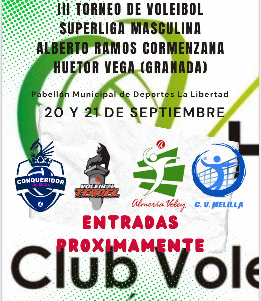 Ya tenemos fecha para el III Torneo Alberto Ramos Cormenza de Superliga Masculina. El mejor voleibol de España en Huetor Vega con Valencia, Teruel, Unicaja y Melilla. 20 y 21 de Septiembre. Pronto entradas a la venta.
<a href="/cvmelilla/">Cvmelilla</a> <a href="/ConqueridorV/">Léleman Conqueridor Valencia</a> <a href="/CVTeruel/">Pamesa Teruel Voleibol</a> <a href="/cvalmeria/">Unicaja Costa de Almería Voleibol 🏴󠁧󠁢󠁥󠁮󠁧󠁿💚</a>
