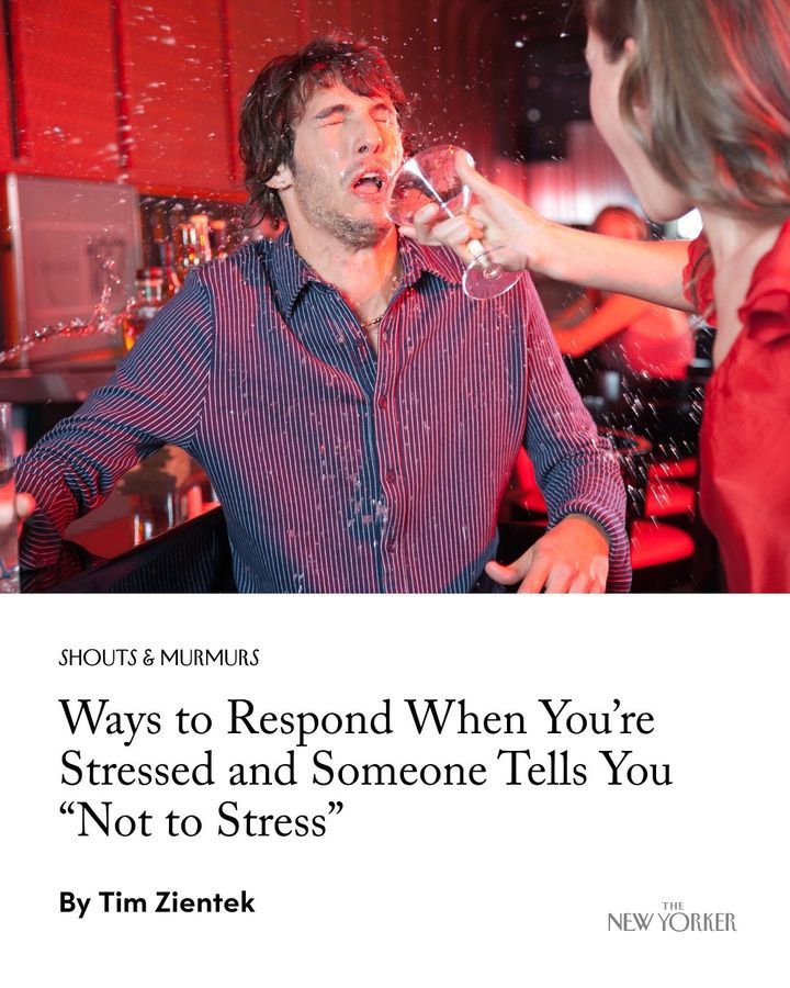 newyorkerhumor's tweet image. After hearing these words, your stress is be completely gone with a blind rage taking its place. Here’s what to do next: newyorkercartoons.visitlink.me/lFGYM2