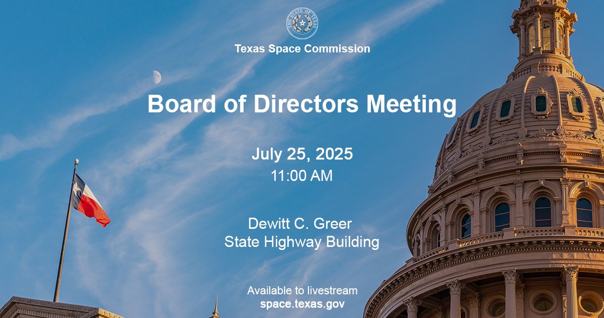 On Friday, July 25th, the Texas Space Commission board of directors will meet in Austin at 11:00 am CDT.

This meeting is open to the public, both in person and via livestream. Learn more and view the agenda at: space.texas.gov/events