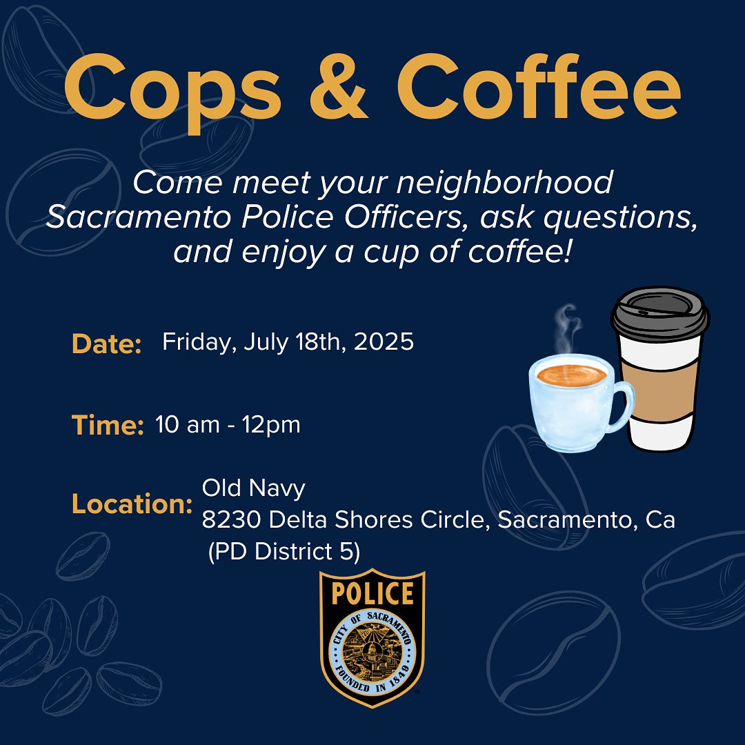 SacPolice's tweet image. Come join us tomorrow, Friday the 18th from 10-12pm for Cops and Coffee. 8230 Delta Shores Circle! @SacPDSouth