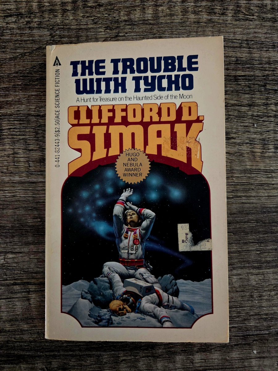 Currently reading: THE TROUBLE WITH TYCHO, by Clifford D. Simak.