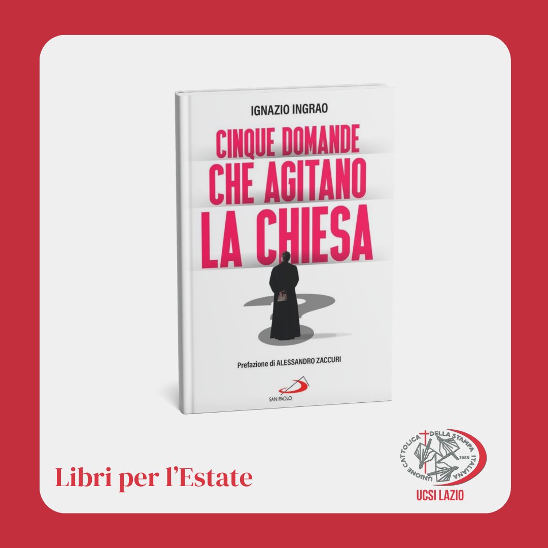 UCSI Lazio (@ucsilazio) on Twitter photo 📚#Libri per l'Estate. Le proposte dell'<a href="/UcsiLazio/">UCSI Lazio</a>. "Cinque domande che agitano la Chiesa" di <a href="/IgnazioIngrao/">Ignazio Ingrao</a> » edizionisanpaolo.it/varie_1/attual… 📚#Libri per l'Estate. Le proposte dell'<a href="/UcsiLazio/">UCSI Lazio</a>. "Cinque domande che agitano la Chiesa" di <a href="/IgnazioIngrao/">Ignazio Ingrao</a> » edizionisanpaolo.it/varie_1/attual…