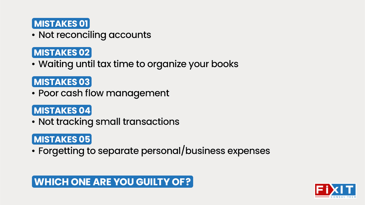 It started with one missing receipt.
Then a few bank entries didn’t match.
Then came the tax stress.
Small mistakes add up fast.
Here are 5 to avoid.
➥ Which one are you still making?

#FixITConsulTech #AccountingTips #BookkeepingMatters #FinancialClarity #SMEFinance