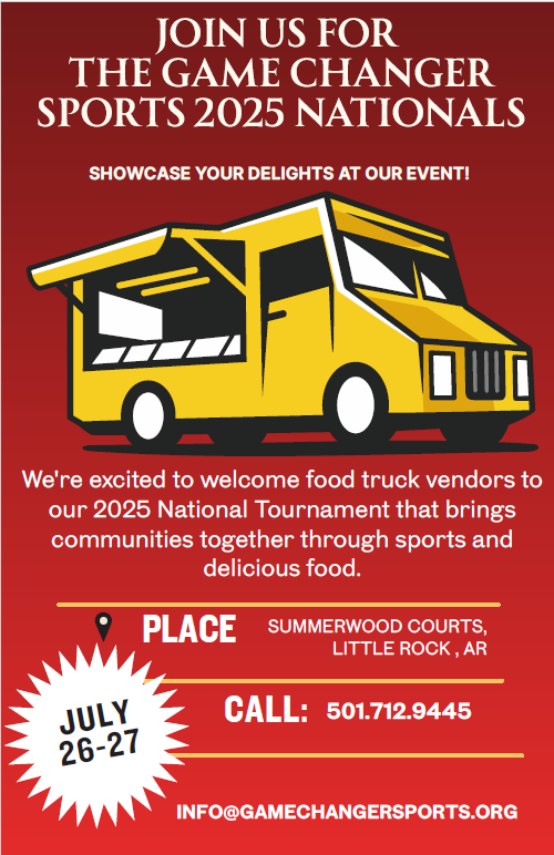 Food Truck Vendors - Come Join US! GAME CHANGER SPORTS NATIONALS  - July 26-27, 2025 - mailchi.mp/gamechangerspo…
