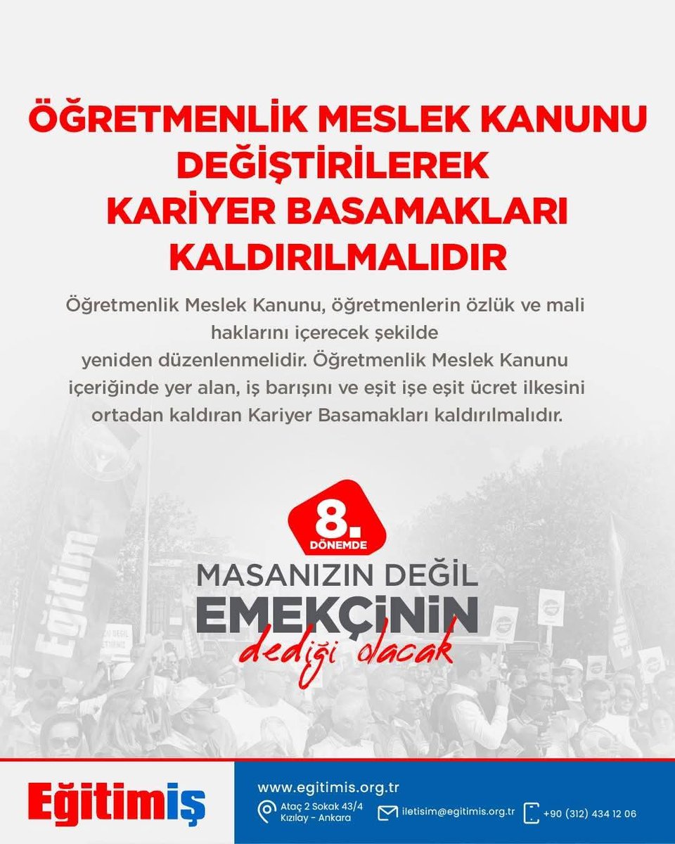 #emekçinindediği
ÖĞRETMENLİK MESLEK KANUNU
DEĞİŞTİRİLEREK
KARİYER BASAMAKLARI
KALDIRILMALIDIR.