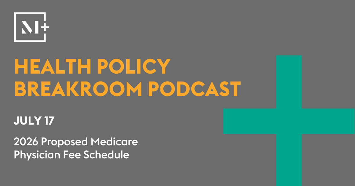 This week in the Breakroom, Jeffrey Davis and Rachel Hollander join Maddie News to break down major payment policies in the 2026 Medicare Physician Fee Schedule proposed rule.

Listen here: mcdermott.shp.so/l/i6uIhm