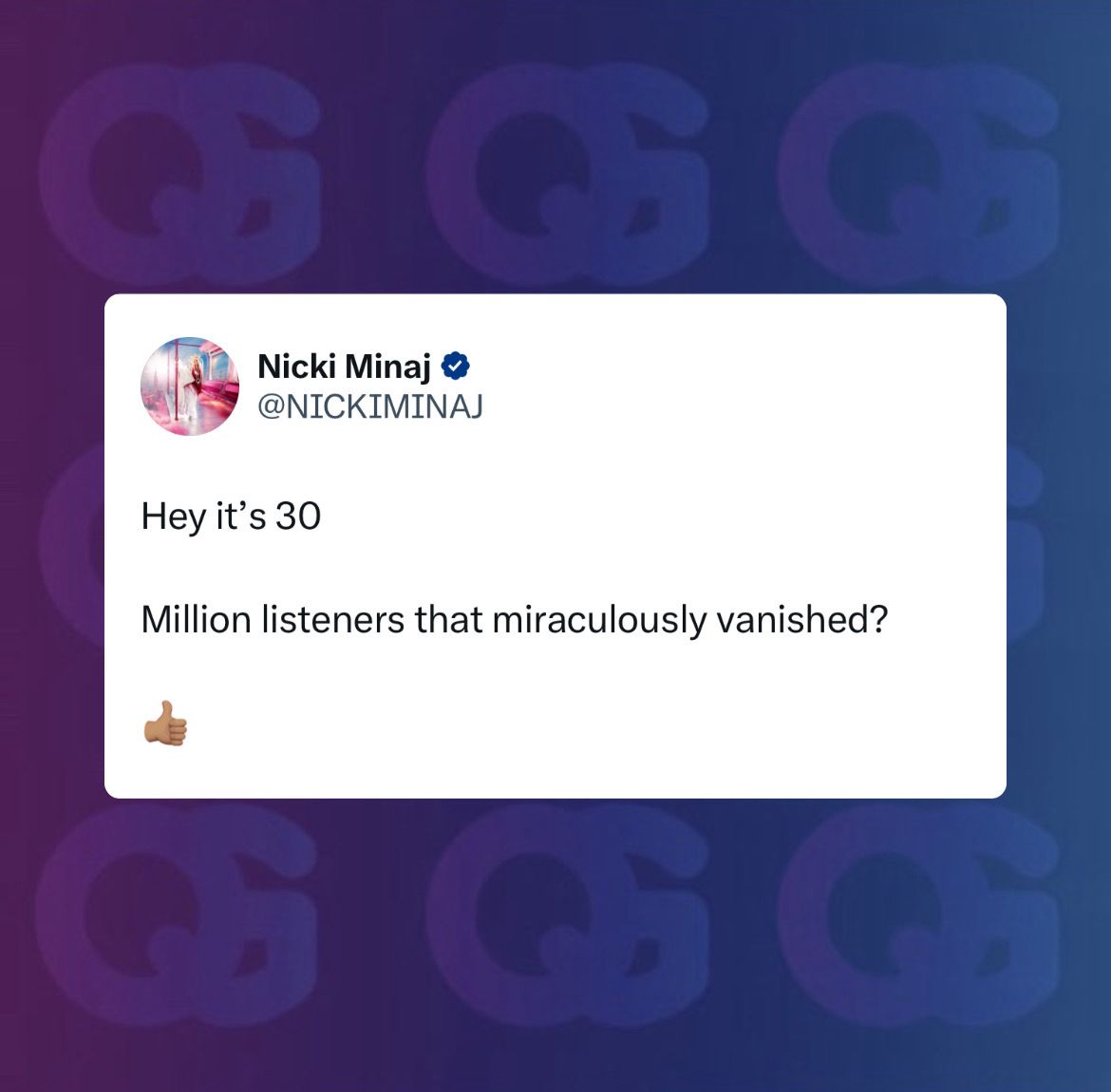 Nicki Minaj em novo post:

“Ei, são 30… 30 MILHÕES de ouvintes que milagrosamente desapareceram?”