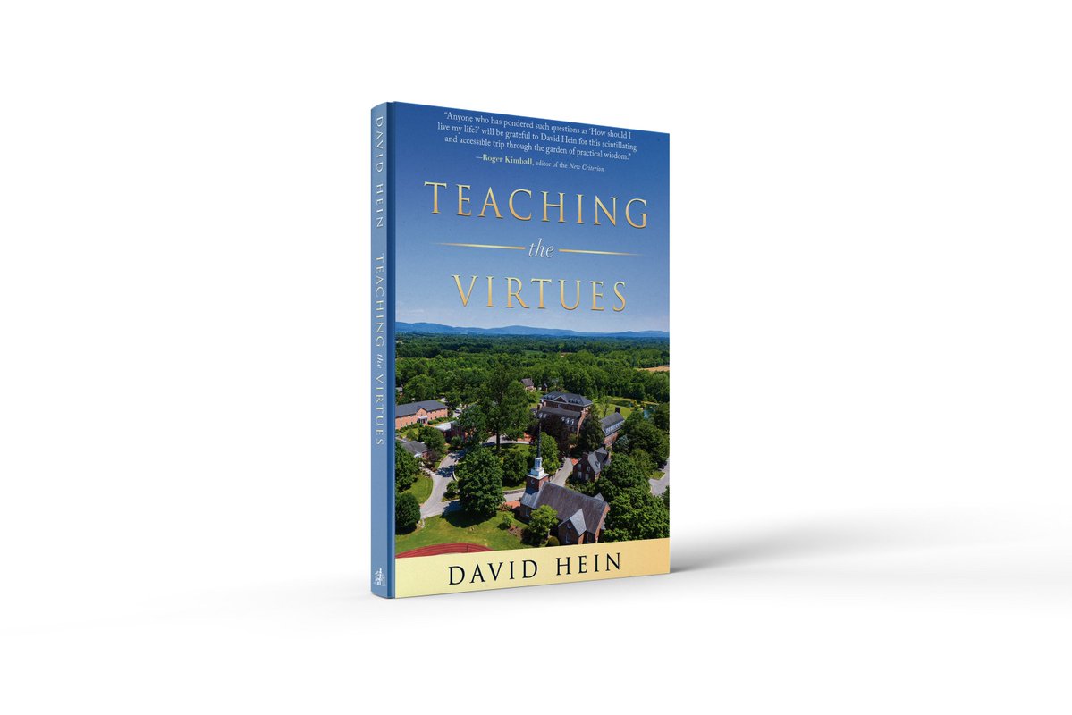 KirkCenter's tweet image. Russell Kirk once asked, “Can virtue be taught?” @DavidHein9's new book, Teaching the Virtues, is an unsurpassed reflection on that ancient question, one capable of renewing education in our time. Register for our 7/23 Book Gallery w/Hein and @lsheahan: buff.ly/H7RDXud