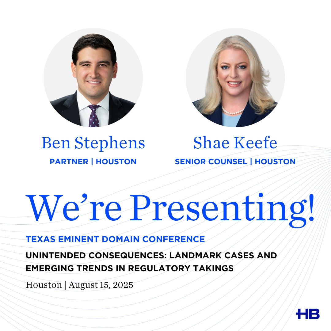HuschDev's tweet image. Attorneys Ben Stephens and Shae Keefe will present "Unintended Consequences: Landmark Cases and Emerging Trends in Regulatory Takings" at the Texas Eminent Domain Conference on August 15, 2025. 🔗 Register now and join us in Houston: ow.ly/p7un50WrqPN