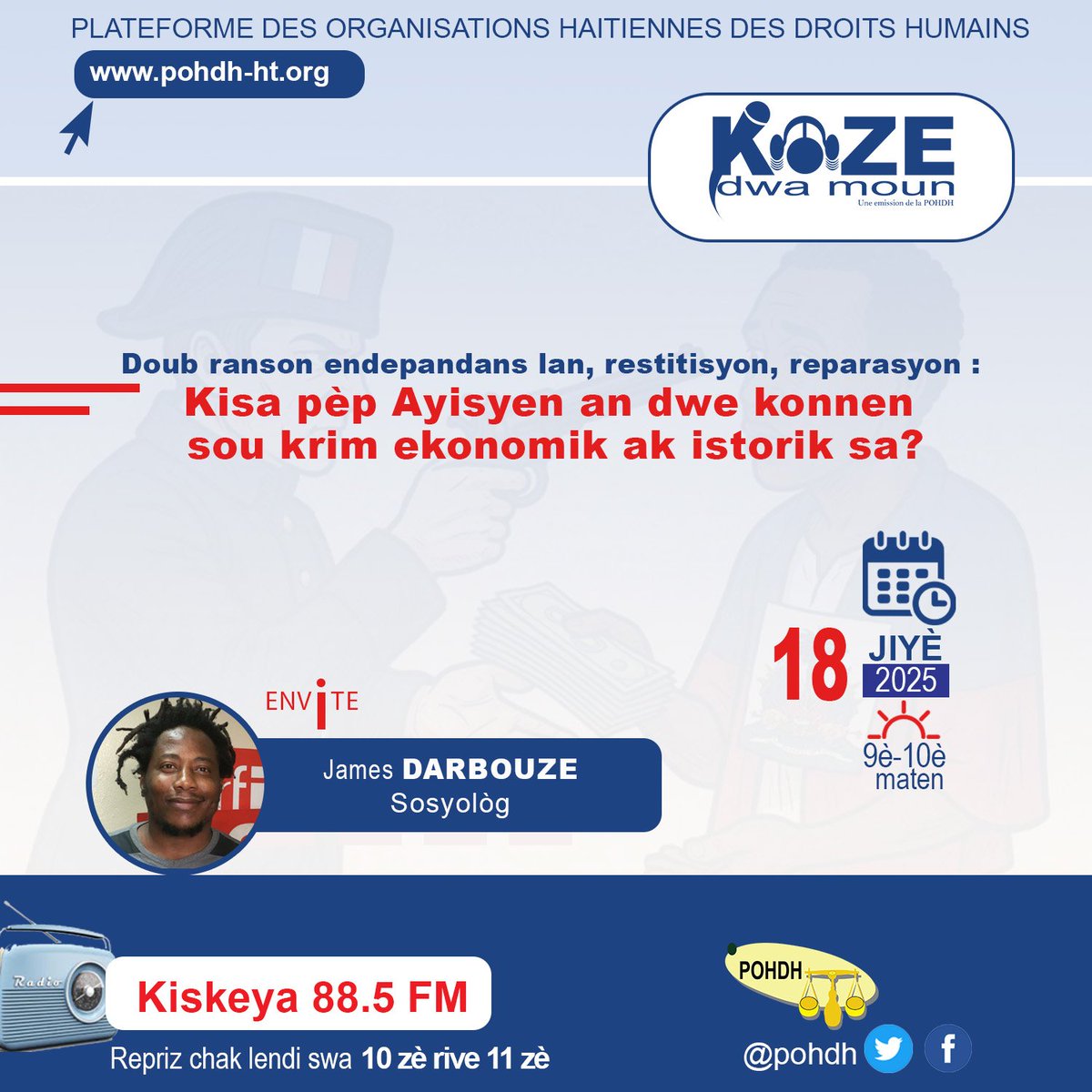 Branche emisyon koze dwa moun, anpil koze pral pale sou kesyon dèt endepandans lan.
#pohdh #Ranson #istwa