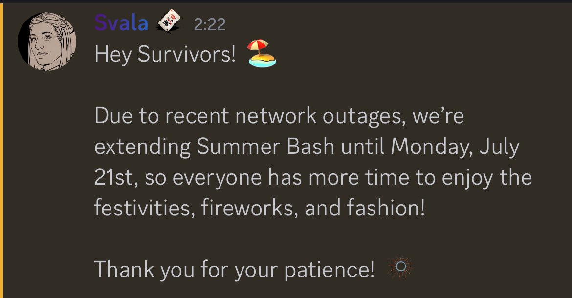 夏イベントは日本時間7/22まで延長のようです

先日発生したネットワーク障害のため、サマーバッシュを7月21日（月）まで延長いたします。皆様がお祭り、花火、そしてファッションをもっと楽しんでいただけるように！