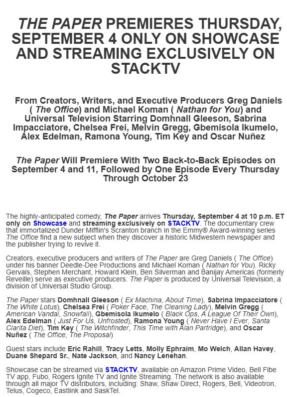 HertzBarry's tweet image. Canadians who want to watch the new OFFICE spinoff THE PAPER will have to do so this fall either via Showcase (if you still have cable) and everyone's (no one's) favourite Canadian streamer, STACKTV. (It'll stream on the NBC-affiliated Peacock in the U.S.)