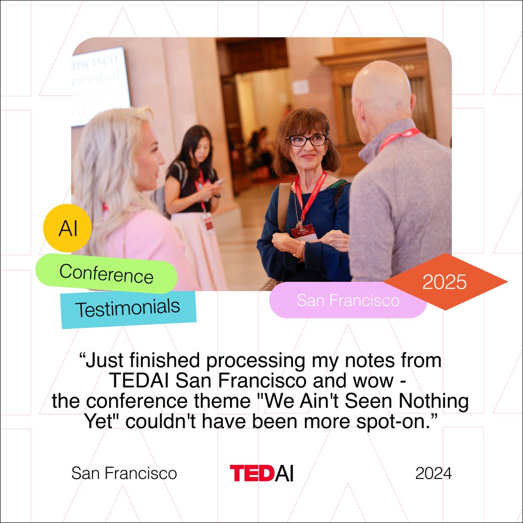TEDAISF's tweet image. 🌟 WHAT ATTENDEES SAY ABOUT THEIR EXPERIENCE
The magic of TEDAI San Francisco isn’t just on stage — it’s in the conversations, the collisions, the shared moments of insight.
📅 October 21–22, 2025
📍 San Francisco
✅ lu.ma/tedaisanfranci…