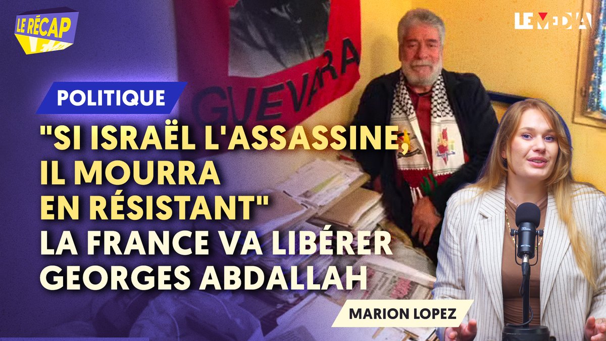 Le Média (@lemediatv) on Twitter photo "SI ISRAËL L'ASSASSINE, IL MOURRA EN RÉSISTANT" : LA FRANCE VA ENFIN LIBÉRER GEORGES ABDALLAH !
Le Récap du 17 juillet 2025, par <a href="/MarionLpz/">Marion Lpz ⚔️</a> !
➡️lemediatv.fr/emissions/2025… "SI ISRAËL L'ASSASSINE, IL MOURRA EN RÉSISTANT" : LA FRANCE VA ENFIN LIBÉRER GEORGES ABDALLAH !
Le Récap du 17 juillet 2025, par <a href="/MarionLpz/">Marion Lpz ⚔️</a> !
➡️lemediatv.fr/emissions/2025…