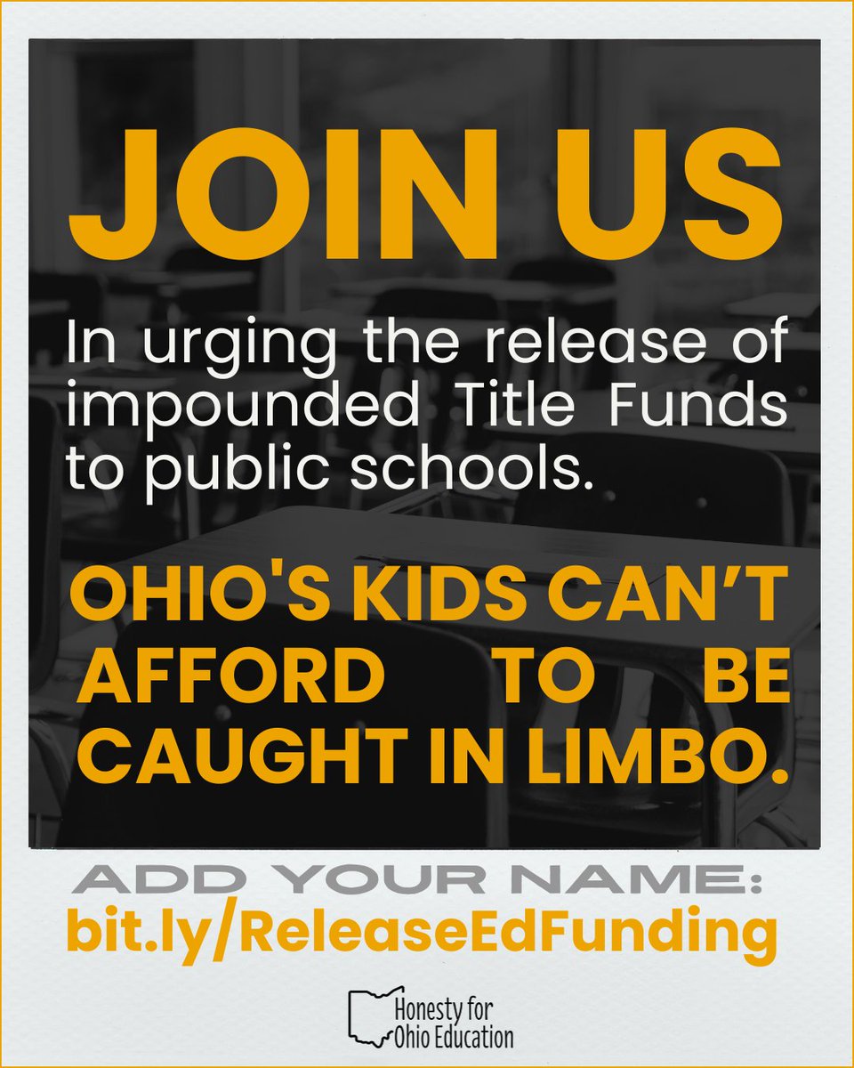 Honesty4OhioEd's tweet image. 📣 Federally promised education funds are being withheld, and our schools are paying the price. Sign the letter demanding the immediate release of the $185 million in Title funds owed to Ohio's public schools. Our kids can't afford to wait! bit.ly/ReleaseEdFundi…