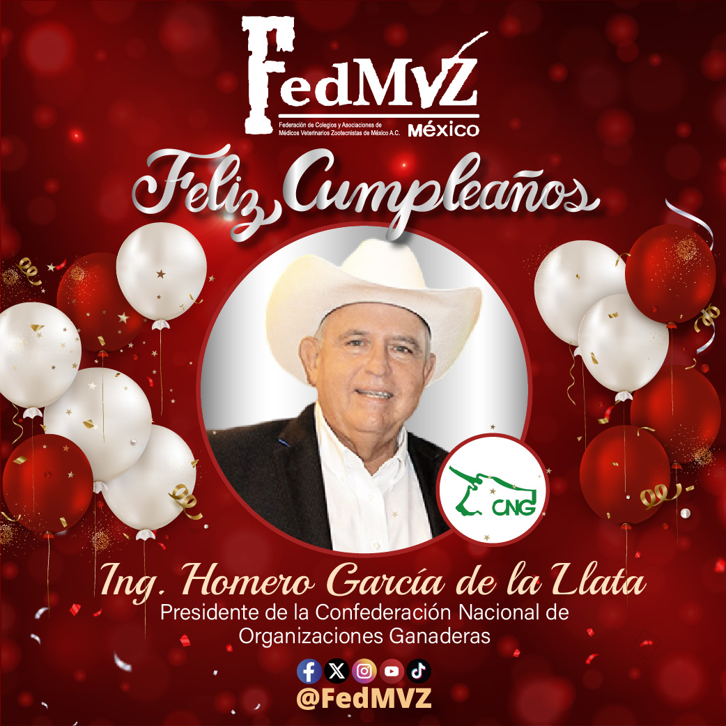 🎉 El gremio de Médicas y Médicos Veterinarios Zootecnistas extiende una calurosa felicitación al Ing. Homero García de la Llata, Presidente de la Confederación Nacional  de Organizaciones Ganaderas <a href="/CNOG_MX/">cnog_mx</a>, por motivo de su cumpleaños.🎂

Le deseamos abundante salud y éxito su