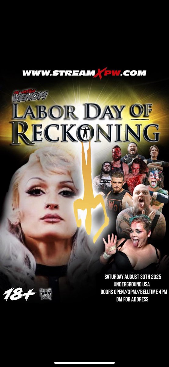ANNOUNCEMENT 📢 
COME JOIN THE MOST WILD END OF SUMMER PARTY 

Pro Wrestling Venom Presents 
Labor Day OF Reckoning

SATURDAY AUGUST 30TH!! 
Live From Underground USA (DM For Address) 
Doors Open 3PM// Belltime 4PM 

#venom #deathmatchwrestling #underground #jimmycontroversy