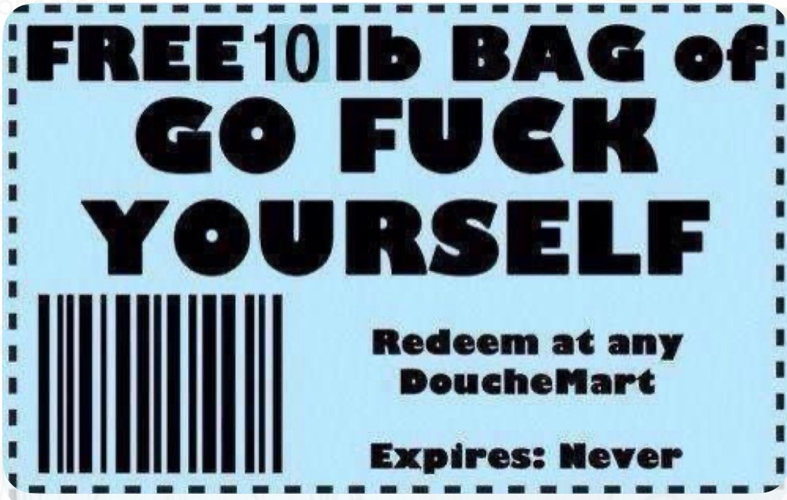 How is telling you and your 57 followers to fuck right off mean I’m upset? Hell, it thrills me to tell Dumbfuck Libroids like you to fuck right off. Here’s a 10lb bag for you. Enjoy Douche bag 😂😂😂😂