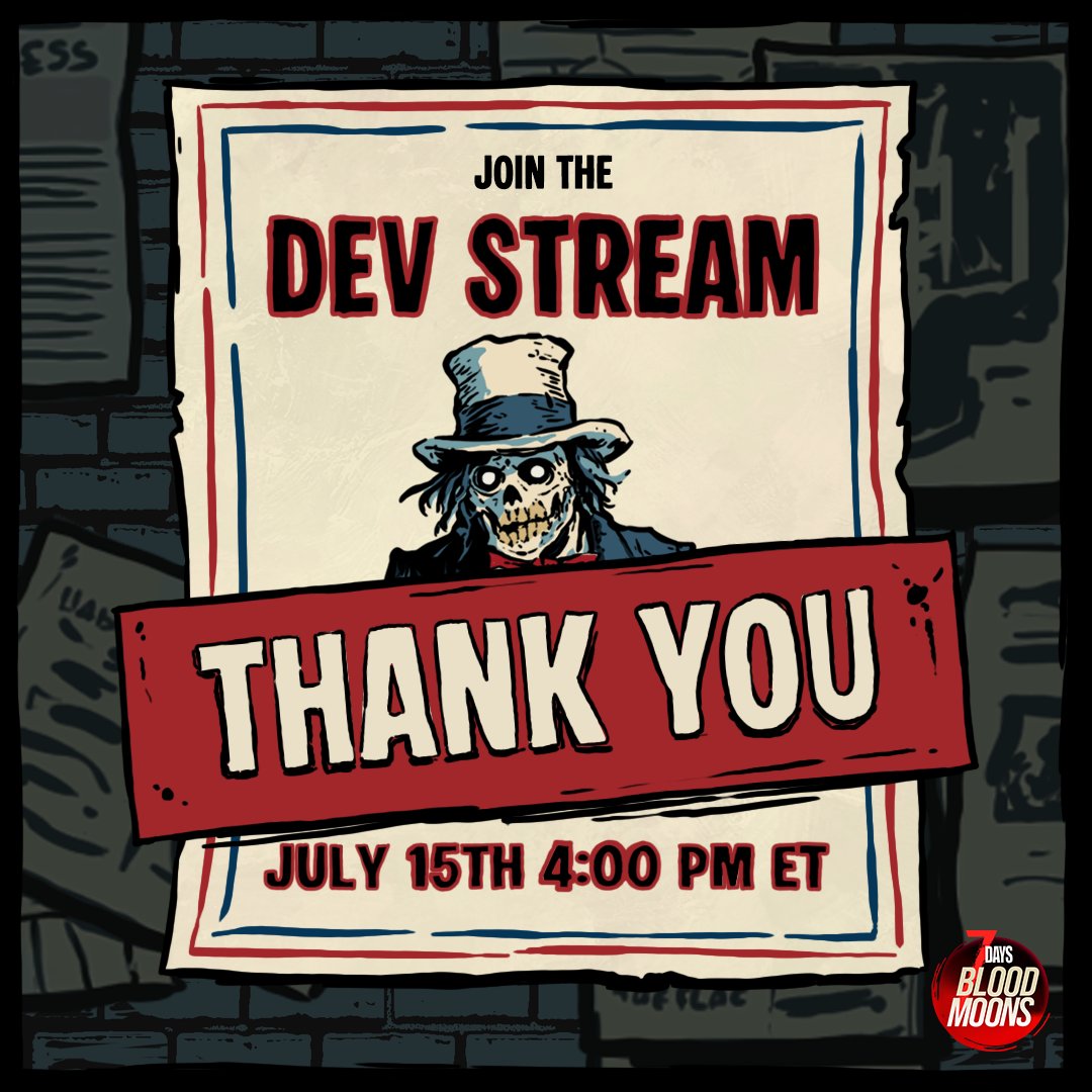 7DaysBloodmoons's tweet image. A huge thank you to everyone who joined us for our very first Dev Stream! We may have run into a few unexpected 🧟 along the way, but your patience and support meant the world to us.
We can’t wait to share more with you soon.
Stay tuned!