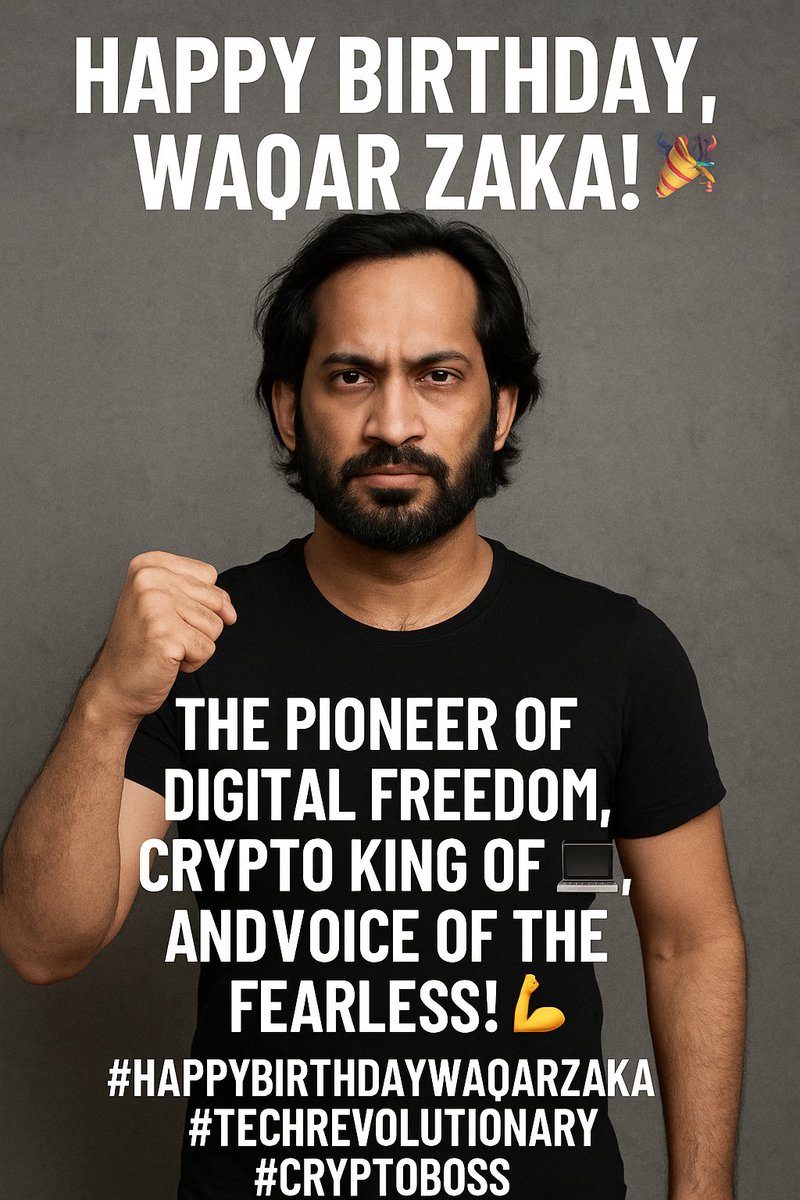 Asharoffical786's tweet image. @ZakaWaqar Happy Birthday, Waqar Zaka! 🎉
The pioneer of digital freedom, crypto king of Pakistan, and voice of the fearless! 💪💻
May your day be as powerful as your missions and as viral as your ideas. 🚀
#HappyBirthdayWaqarZaka #TechRevolutionary