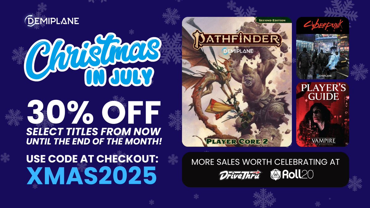 DemiplaneRPG's tweet image. It's Christmas in July! 🎄
Save 30% across all NEXUS Platforms (excluding bundles and a few new titles!) when you use code XMAS2025 at checkout!
Additional discounts on @DriveThruRPG (DTSites, too!) + @roll20app!
🎅 Pick your game and save big!
app.demiplane.com/games