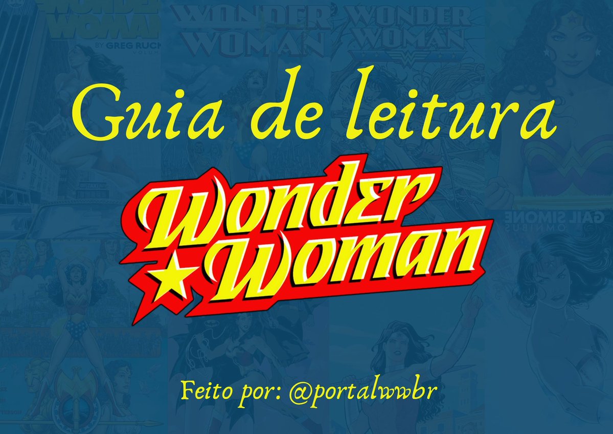 portalwwbr's tweet image. Guia definitivo, completo e detalhado da Mulher Maravilha (1987-2025) - A Thread
