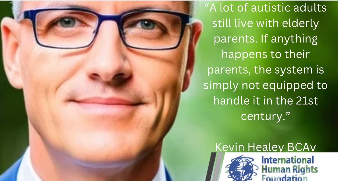 “A lot of autistic adults still live with elderly parents. If anything happens to their parents, the system is simply not equipped to handle it in the 21st century.”