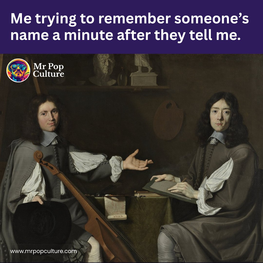 itsmrpopculture's tweet image. Me: Nice to meet you!
Them: Nice to meet you too, I’m...
Me, 10 seconds later: Who? #PopCulture #RelatableMemes #MemoryFail