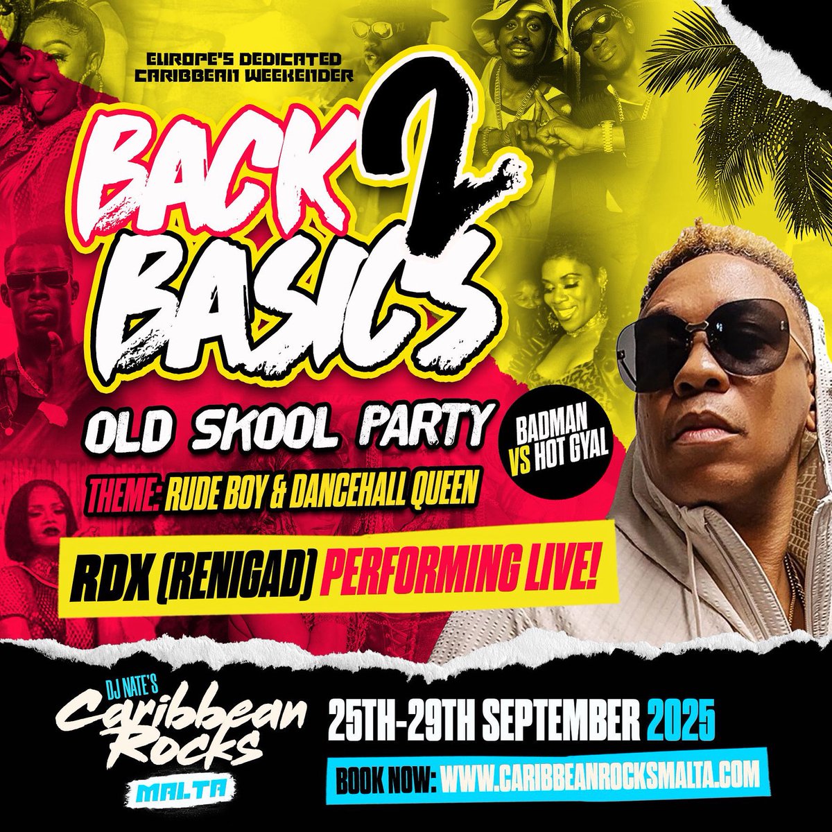 Caribbean Rocks Malta 🇲🇹

🚨 Event Announcement 🚨

Back 2 Basics - Old Skool Party

Theme: Rude Boy &amp; Dancehall Queen

🎤 RDX (Renigad) performing live

🔗 caribbeanrocksmalta.com

Mesh marinas, bandanas, Clarks, gold chains, fishnets, shart shorts, Dancehall Queen drip ✅
