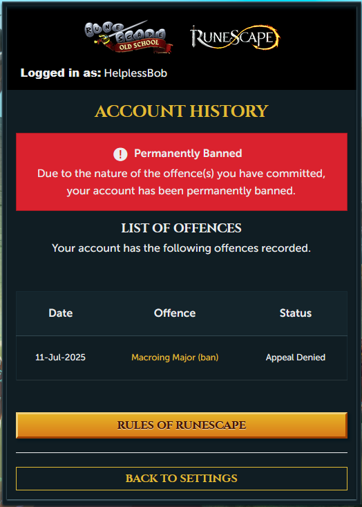 HelplessBob (@helplessbobrs) on Twitter photo Hi, my appeal was denied for my account "HelplessBob". I haven't used any macros or any cheating-related software and i am requesting that someone review it as it is 100% a false ban.
<a href="/JagexTwisted/">Mod Twisted</a> <a href="/JagexKelvin/">Mod Kelvin</a> <a href="/JagexGoblin/">Mod Goblin</a> <a href="/JagexSupport/">Jagex Support</a> <a href="/JagexAsh/">Mod Ash</a> <a href="/JagexAyiza/">Ayiza</a> <a href="/JagexLight/">Mod Light</a> Hi, my appeal was denied for my account "HelplessBob". I haven't used any macros or any cheating-related software and i am requesting that someone review it as it is 100% a false ban.
<a href="/JagexTwisted/">Mod Twisted</a> <a href="/JagexKelvin/">Mod Kelvin</a> <a href="/JagexGoblin/">Mod Goblin</a> <a href="/JagexSupport/">Jagex Support</a> <a href="/JagexAsh/">Mod Ash</a> <a href="/JagexAyiza/">Ayiza</a> <a href="/JagexLight/">Mod Light</a>