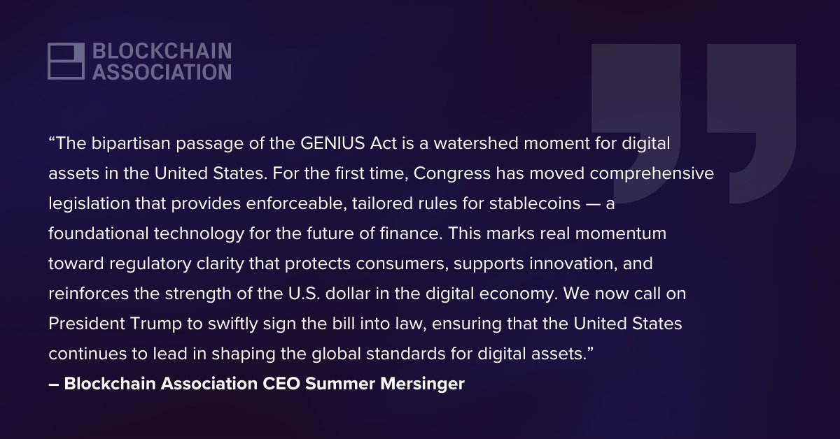 BlockchainAssn's tweet image. The following statement is attributed to Blockchain Association CEO @SKMersinger following the passage of the GENIUS Act: