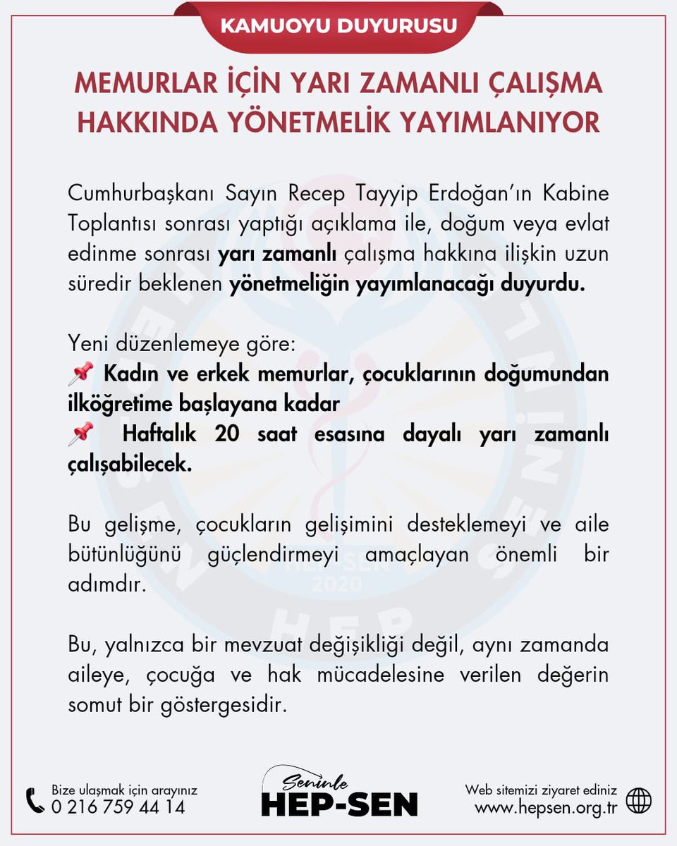 Memurlar İçin Yarı Zamanlı Çalışma Hakkında Yönetmelik Yayımlanıyor 

Yıllardır memurlara tanınan ancak uygulanamayan yarı zamanlı çalışma hakkı için,
📍 Hep-Sen olarak: 

✔️ Cumhurbaşkanlığı’na başvurduk
✔️ Mahkemelere gittik, kazanımlar elde ettik
✔️ Mağduriyetleri kamuoyuna