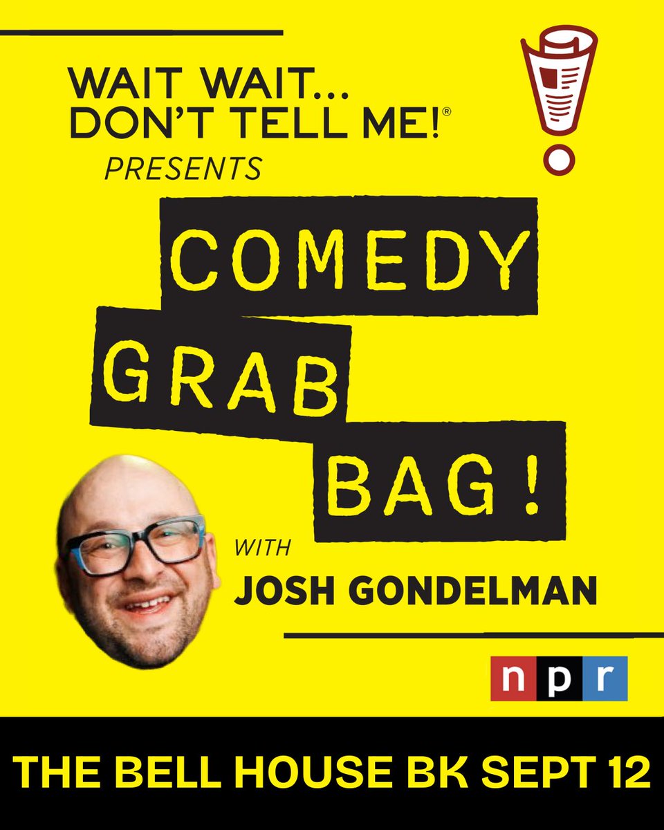 BellHouseNY's tweet image. JUST ANNOUNCED! @NPR's @waitwait Presents: Comedy Grab Bag with @joshgondelman on Friday, September 12th!
Join us for a night of standup and more! Feat. Wait Wait panelists Joyelle Nicole Johnson, Mohanad Elshieky + @RACH4_theSTARZ!
Tickets on sale now: tinyurl.com/5n8vb63f