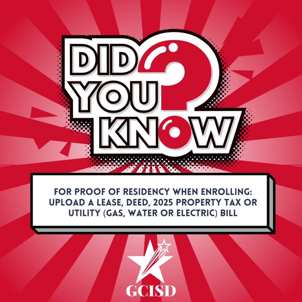 GCISD's tweet image. Registration Tech Tip: When uploading the Proof of Residency document, submit a lease, deed, 2025 property tax or utility (gas, water or electric) bill.
Enroll today at: gcisd.net/page/enrollmen…