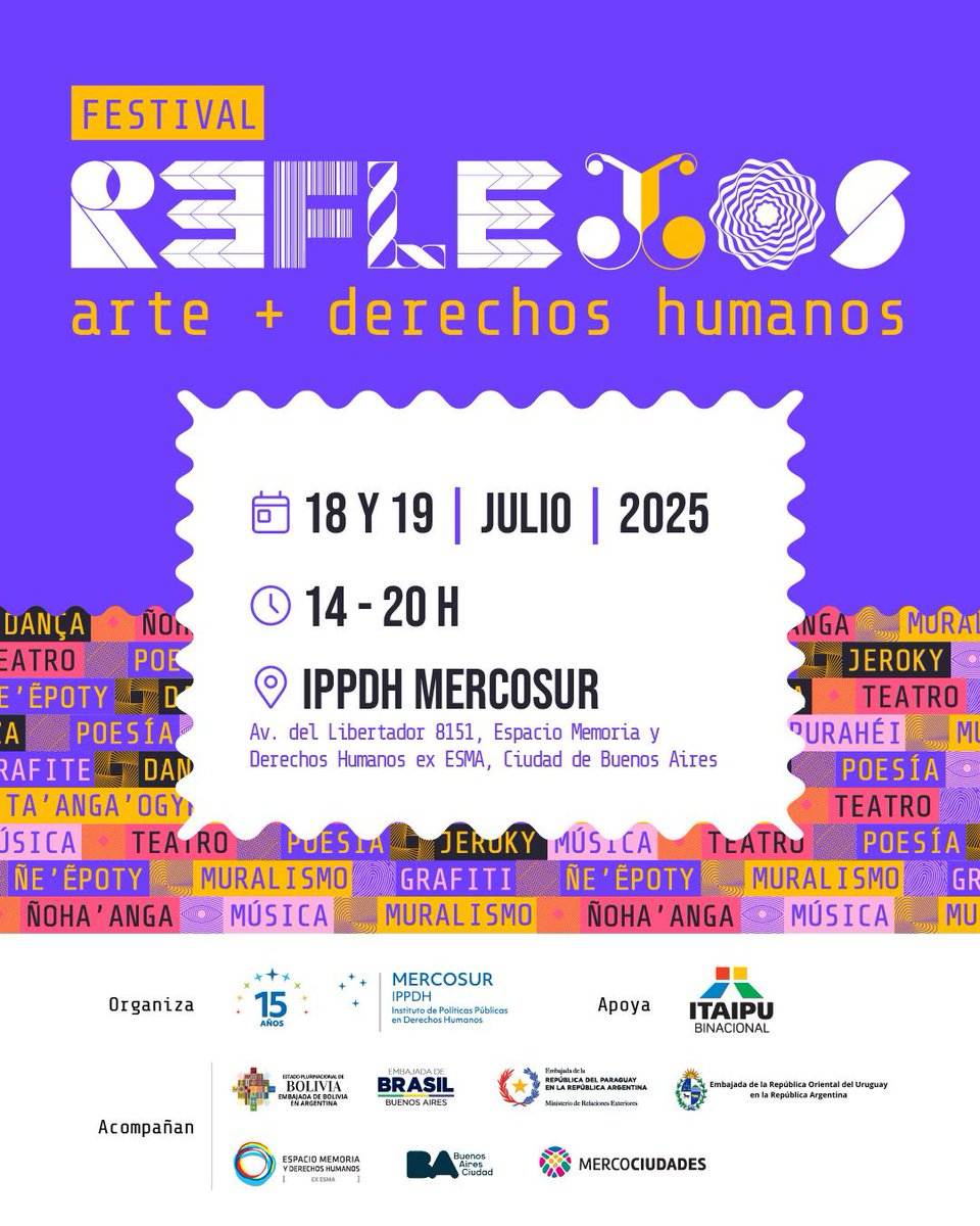 [PT] O Instituto de Políticas Públicas em Direitos Humanos do MERCOSUL (IPPDH) convida para o Festival Reflexos: Arte + Direitos Humanos, organizado no âmbito das comemorações do seu 15º aniversário, com o apoio da ITAIPU Binacional. O festival acontecerá sexta-feira e sábado, 18