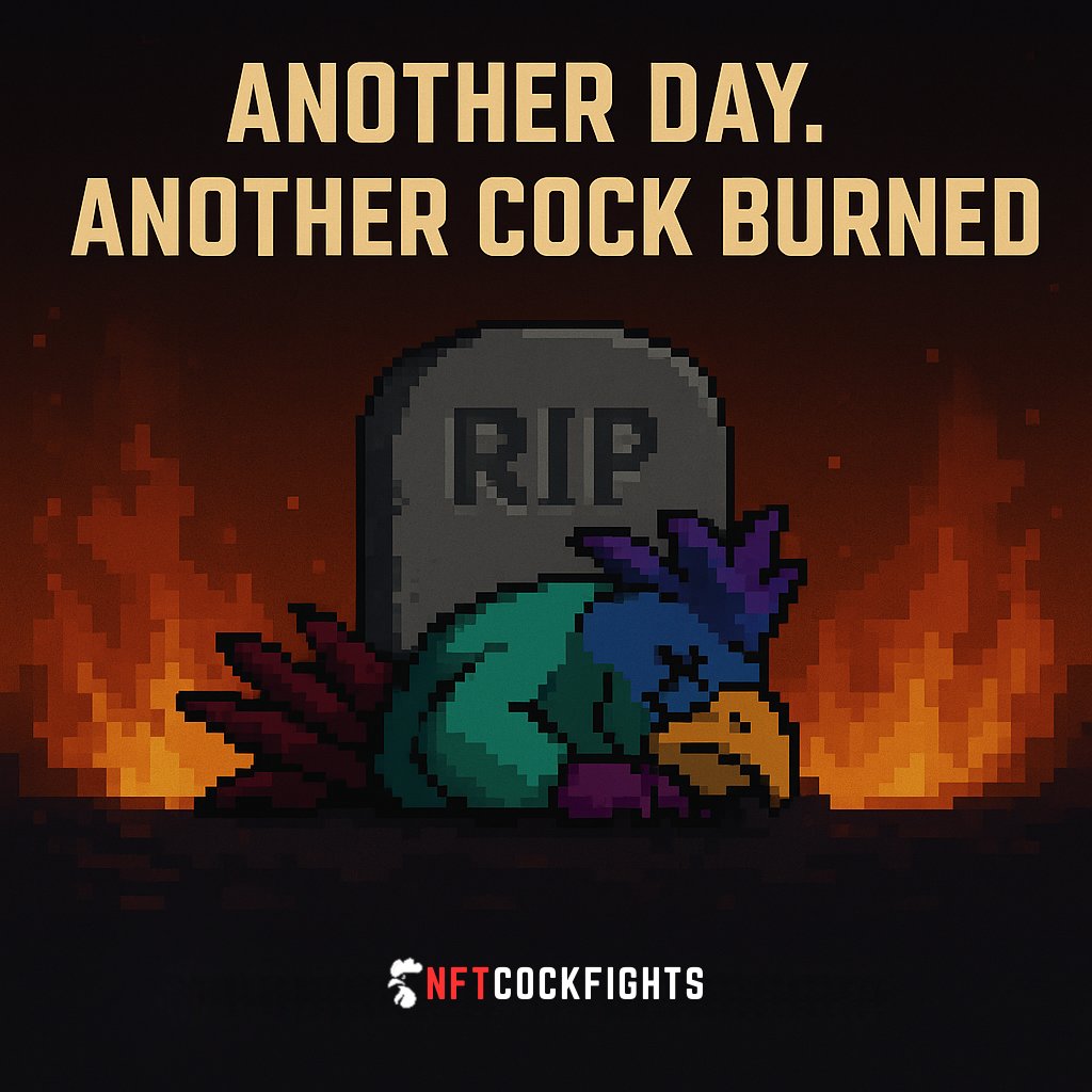 Another day. Another cock burned.

That’s the thing about the arena…

Some cocks go home with trophies.
Others get sent straight to the blockchain graveyard. 🪦💀

No respawns. No second chances.
Just feathers, fire, and fight night.

🐔⚔️ #NFTCockFights #OnlyOneCockWins