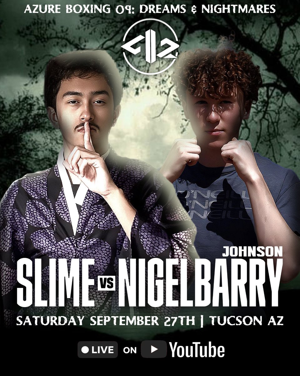 AzureBoxing's tweet photo. AzureBoxing 09: Dreams &amp; Nightmares 

We would like to announce 

Slime vs J. NigelBarry

🗓️ Sep 27th, 2025
📍Tucson, Arizona

@SlimementlyYT |@TheBlackMambaJN | #Azureboxing #Azure09 https://t.co/HupnekIDRC