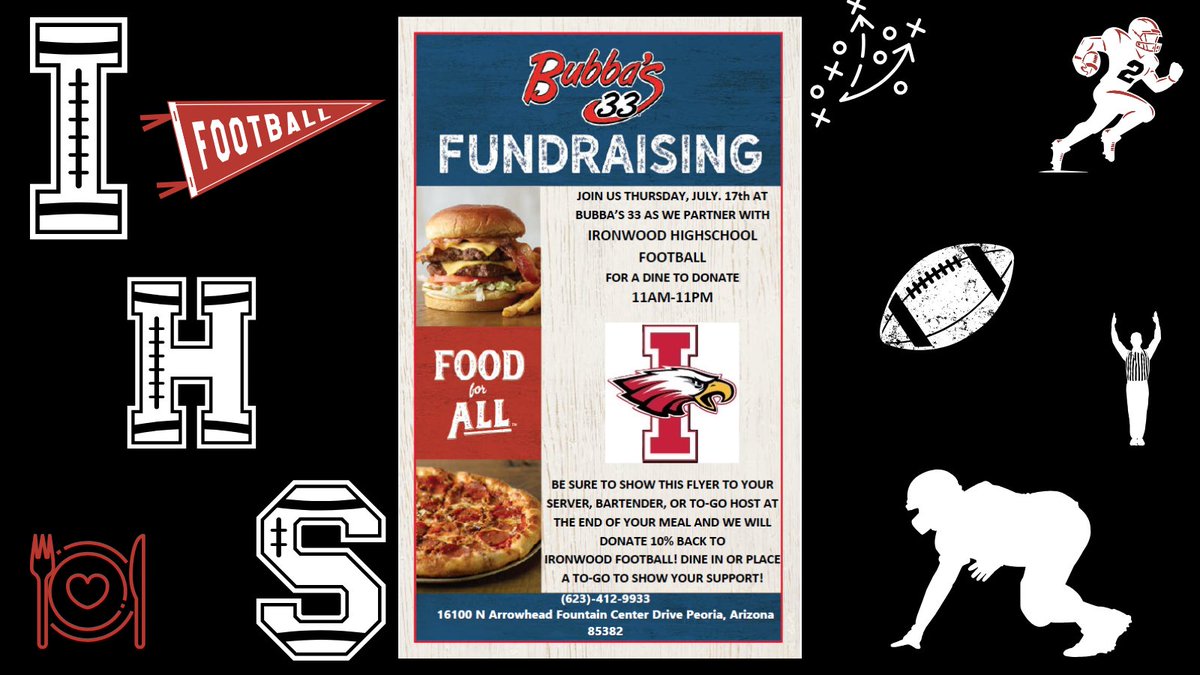 🍔 DON'T FORGET to Join Us at Bubba's 33 TODAY! 🏈

Support the Ironwood Football Team by dining out!
📅 TODAY
⏰ NOW – 11:00 PM
📍 Bubba’s 33 | 16100 N Arrowhead Center Dr

Enjoy great food while helping a great cause — a portion of sales will go directly to support the Ironwood
