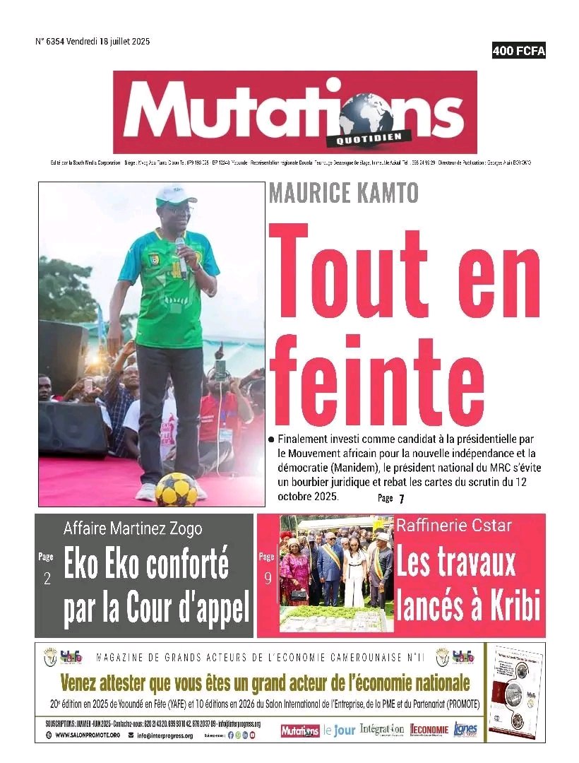 MAURICE KAMTO : TOUT EN FEINTE 
𝐋𝐀 UNE D𝐄 #𝐌𝐔TA𝐓𝐈𝐎𝐍𝐒 𝐃𝐔 18 JUILLET 2025
𝐀̀ 𝐋𝐈𝐑𝐄 𝐒𝐔𝐑 𝐰𝐰𝐰.𝐞𝐤𝐢𝐨𝐬𝐪𝐮𝐞.𝐜𝐦 ET SUR yellokiosk.mtn.cm
@Toutlemonde