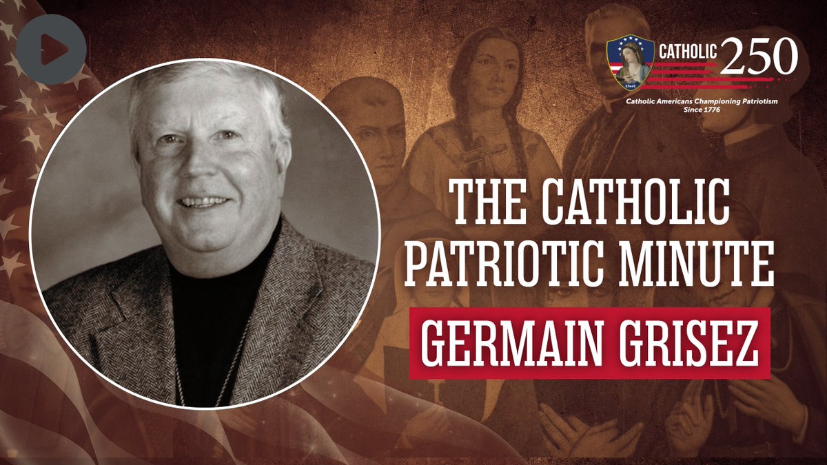 CforCatholics's tweet image. IT'S TIME FOR THE CATHOLIC PATRIOTIC MINUTE!
This week's episode, meet Germain Grisez, American Catholic Philosopher who defended Humane Vitae.
Watch his story here > youtu.be/5jk-GcCP_k0