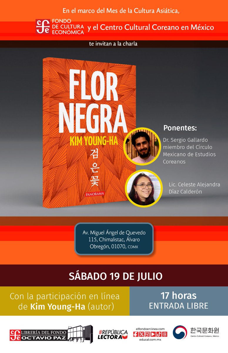 FCEMexico's tweet image. #KimYoung-Ha nos cuenta la historia detrás de los más de mil coreanos que en 1905 fueron enviados como trabajadores a las haciendas henequeneras de Yucatán.
&quot;Flor negra&quot; se presenta este sábado 19 de julio a las 17:00 h desde #LibreríaOctavioPaz 
#RepúblicaLectora