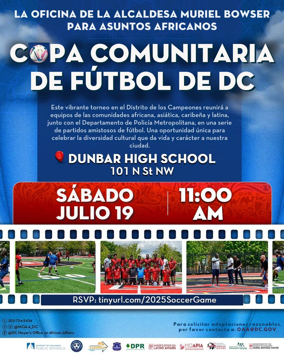 ⚽️ ¡Vive la Copa Comunitaria de Fútbol de DC! Equipos de las comunidades africana, asiática, caribeña, latina y MPD jugarán partidos amistosos.

📍 Dunbar HS
🗓️ Sáb 19 de julio ⏰ 11 AM
🎉 ¡Un día para disfrutar el deporte y unir culturas!

RSVP 👉 tinyurl.com/2025SoccerGame
